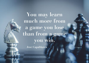 Juliste You may learn much more from a game you lose... Juliste 1