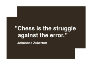 Juliste Chess is the struggle against the error - Chess quote Juliste 1