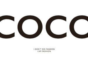 Juliste Coco - I don't do fashion I am fashion Juliste 1